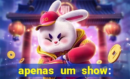 apenas um show: pancadaria 2